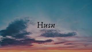 Husn  Anuv Jain LYRICS  LOFI  MUSIC [upl. by Olim]