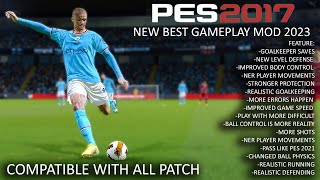 PES 2017 NEW BEST GAMEPLAY MOD 2023 [upl. by Siva66]