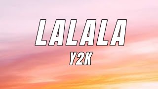 Y2K bbno  Lalala Lyrics [upl. by Ethbun]