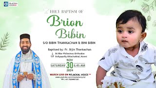 Brion Bibin  HOLY BAPTISM  Fr Bijin Thankachan  Mar Philexinos Orthodox Valiyapally Attachakkal [upl. by Ecinahc]