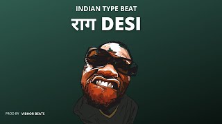 FREE FOR PROFIT INDIAN TYPE INSTRUMENTAL  quotराग DESIquot Beat Switch  2022  INDIAN RAP BEAT [upl. by Ennaira701]