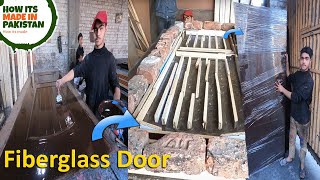 Making of Fiberglass Door  How its made in Pakistan  Pure Skill [upl. by Vincenz]