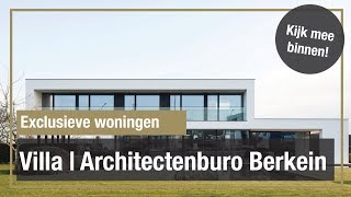 MINIMALISTISCHE VILLA  Architectenburo Berkein  The Art of Living [upl. by Venterea]