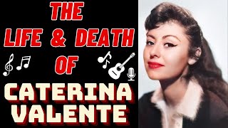 The Life amp Death of CATERINA VALENTE [upl. by Earb845]