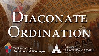 Diaconate Ordination 2024  Archdiocese of Washington  Cathedral of St Matthew the Apostle [upl. by Lednyc521]