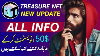 Treasure nft  50 se monthly kitna kma skte hain  treasure nft today new update [upl. by Nylasor]