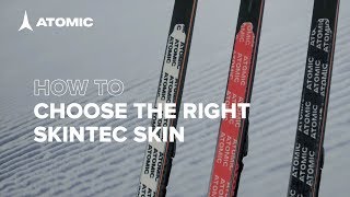 How to choose the right Atomic Skintec skin [upl. by Crowe]