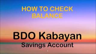 How to Check Balance in BDO Kabayan Savings Account [upl. by Yekciv]