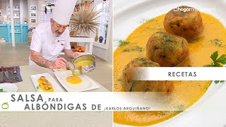 SALSA para ALBÓNDIGAS de Karlos Arguiñano ¡Tiene tan buena pinta que se nos cae la baba 🤤​🤤​🤤​ [upl. by Noskcaj]