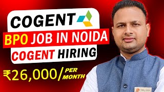 Cogent Pvt Ltd Hiring for customer service executive Fresher can apply  BPO Jobs In Noida  Job [upl. by Ad]