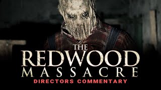 THE REDWOOD MASSACRE 2014  Directors Commentary  FULL MOVIE [upl. by Sindee]