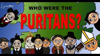 Who were the Puritans  English Reformation amp civil war explained in less than 4 minutes reupload [upl. by Dionysus]