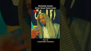 Part 16 Berkedok Ustadz Demi Aliran Sesat shorts [upl. by Ahsenauj]