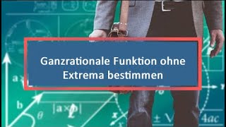 Ganzrationale Funktion ohne Extrema bestimmen Rekonstruktion [upl. by Yenahteb900]