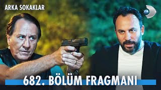 Arka Sokaklar 682 Bölüm Fragmanı  quotTefoyu kaçırmak yok bu seferquot [upl. by Derej718]