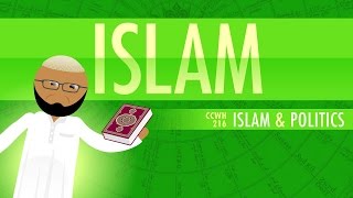 Islam and Politics Crash Course World History 216 [upl. by Ahseyn]