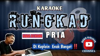 RUNGKAD KARAOKE KOPLO  NADA RENDAH PRIA  VERSI HAPPY ASMARA [upl. by Claudian544]