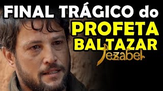 Série Jezabel Final trágico do profeta Baltazar [upl. by Nnaacissej]