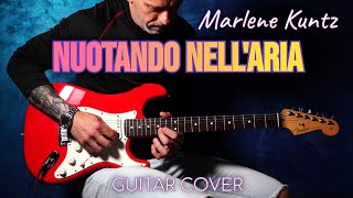 Marlene Kuntz Nuotando NellAria  Guitar Cover [upl. by Sivar]