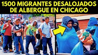 1500 MIGRANTES SON DESALOJADOS DE ALBERGUE EN CHICAGO [upl. by Danforth]