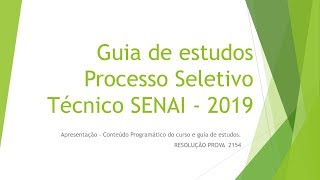 Apresentação  Guia de Estudos para Prova Técnico Senai 2019 [upl. by Nibur]