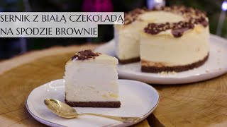 Sernik z białą czekoladą na spodzie brownie [upl. by Anirroc982]