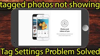 How To Solve Tag Photo Not Showing Up On Instagram [upl. by Julita]