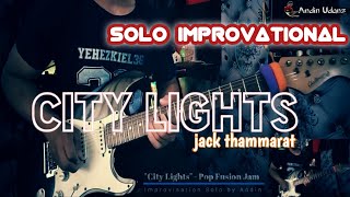 Jack Thammarat  City Lights Guitar  Improvational solo by Andin [upl. by Spiros186]