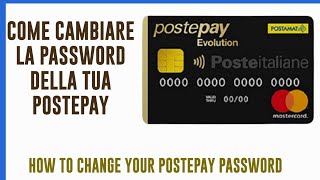 COME CAMBIARE LA PASSWORD DELLA TUA POSTEPAY  How to change your postepay Password [upl. by Neoma]