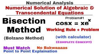 3 Bisection Method  Working Rule amp Problem1 with Calculator  Bolzano Method  Numerical Methods [upl. by Nnairda]