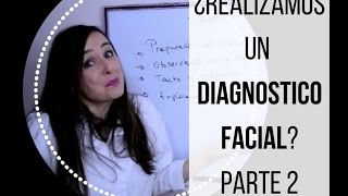 DIAGNOSTICO FACIAL PARTE 2 [upl. by Renaud]