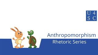 Anthropomorphism Human Traits For NonHumans  Rhetoric Series  Academy 4 Social Change [upl. by Rogerson]