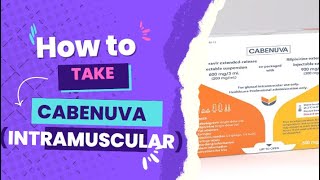 How to take Cabenuva Intramuscular [upl. by Enayr]