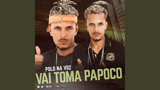 Vai Toma Papoco [upl. by Cathe]