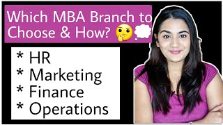 How to select your MBA specialization Branch  MBA HR Marketing Finance amp Operations Profile amp Pay [upl. by Trout]