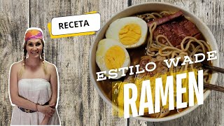 UNA RECETA DE RAMEN AL ESTILO WADE [upl. by Aletha]