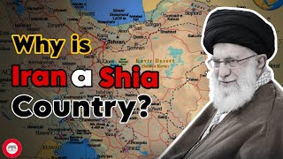 Why is IRAN a SHIA Country  A DeepDive TRUTH  Historical Discourse [upl. by Ariaj708]