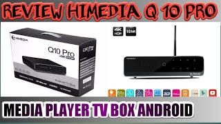 HIMEDIA Q 10 PRO  MEDIA PLAYER TV BOX ANDROID [upl. by Evin168]