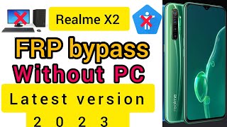 Realme x2 FRP bypass letest varsion 2023 Android 1112 [upl. by Grimbly]