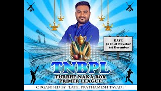 TURBHE NAKA BOX PRIMER LEAGUE 2024  TNBPL 2024  SSS LIVE [upl. by Naginarb]