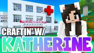 💙 Minecraft HOSPITAL Craftin w Katherine Ep 40 [upl. by Gonta472]