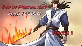 Multi subbed  God of Martial Arts season 1 [upl. by Cirted]