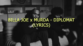 BILLA JOE x MURDA  DIPLOMAT LYRICS [upl. by Evetta]