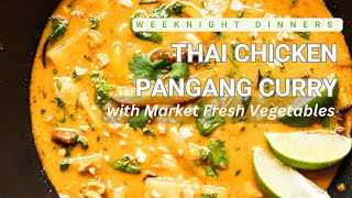 Thai Chicken and Eggplant Pangang Curry  25 minute Weeknight Dinners [upl. by Ajna]