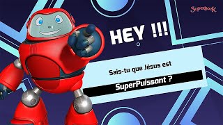 SuperVérité Jésus Christ est SuperPuissant  Superbook FR [upl. by Fionna]