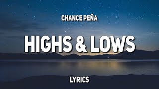 Chance Peña  Highs amp Lows Lyrics [upl. by Yrocej]