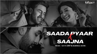 AP Dhillon amp Falak Shabir  Saada Pyaar × Saajna Mashup Lofi 2307 amp Harshal Music  JAX Visuals [upl. by Kciregor]