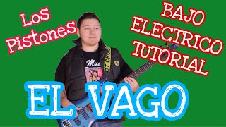 El Vago  Los Pistones de Uriel Valdez TABS Bajo Electrico Tutorial [upl. by Teresita]