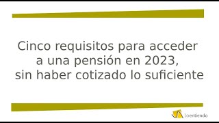 Cinco requisitos para acceder a una pensión no contributiva de jubilación [upl. by Rani588]