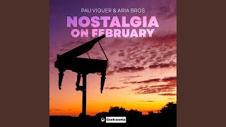 Nostalgia on February [upl. by Ravel]